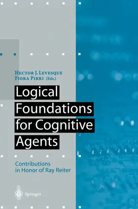 Pirri / Levesque |  Logical Foundations for Cognitive Agents | Buch |  Sack Fachmedien