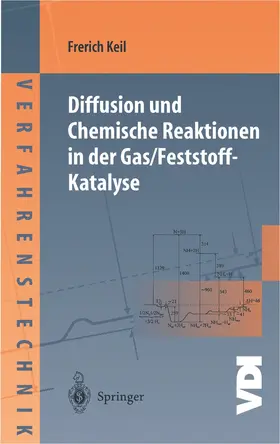 Keil |  Diffusion und Chemische Reaktionen in der Gas/Feststoff-Katalyse | Buch |  Sack Fachmedien
