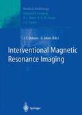 Debatin / Adam |  Interventional Magnetic Resonance Imaging | Buch |  Sack Fachmedien
