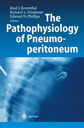 Rosenthal / Friedman / Phillips |  The Pathophysiology of Pneumoperitoneum | Buch |  Sack Fachmedien