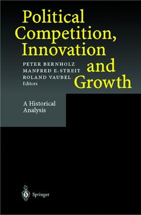 Bernholz / Vaubel / Streit | Political Competition, Innovation and Growth | Buch | 978-3-642-64353-8 | sack.de