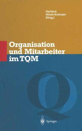 Hirsch-Kreinsen | Organisation und Mitarbeiter im TQM | Buch | 978-3-642-64388-0 | sack.de