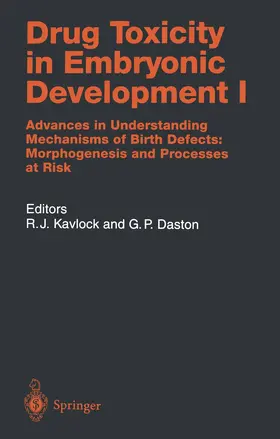 Kavlock / Daston |  Drug Toxicity in Embryonic Development I | Buch |  Sack Fachmedien
