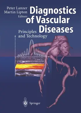 Lanzer / Lipton |  Diagnostics of Vascular Diseases | Buch |  Sack Fachmedien