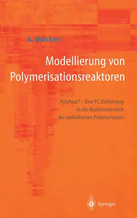 Weickert |  Modellierung von Polymerisationsreaktoren | Buch |  Sack Fachmedien
