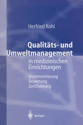 Kohl |  Qualitäts- und Umweltmanagement in medizinischen Einrichtungen | Buch |  Sack Fachmedien