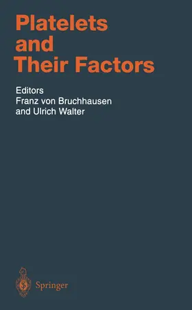 Bruchhausen / Walter |  Platelets and Their Factors | Buch |  Sack Fachmedien