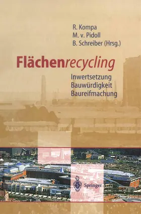 Kompa / Pidoll / Schreiber | Flächenrecycling | Buch | 978-3-642-64537-2 | www.sack.de