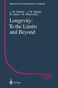 Robine / Allard / Vaupel |  Longevity: To the Limits and Beyond | Buch |  Sack Fachmedien