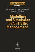 Bianco / Odoni / Dell'Olmo |  Modelling and Simulation in Air Traffic Management | Buch |  Sack Fachmedien