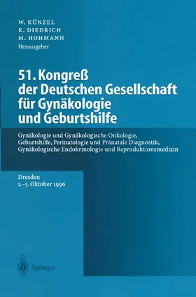 Künzel / Diedrich |  51. Kongreß der Deutschen Gesellschaft für Gynäkologie und Geburtshilfe | Buch |  Sack Fachmedien