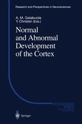 Galaburda |  Normal and Abnormal Development of the Cortex | Buch |  Sack Fachmedien