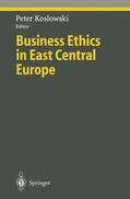 Koslowski |  Business Ethics in East Central Europe | Buch |  Sack Fachmedien
