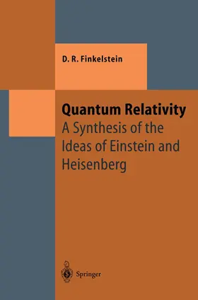 Finkelstein |  Quantum Relativity | Buch |  Sack Fachmedien