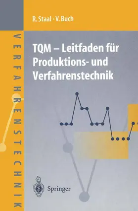 Staal / Buch |  TQM - Leitfaden für Produktions- und Verfahrenstechnik | Buch |  Sack Fachmedien