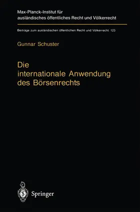 Schuster |  Die internationale Anwendung des Börsenrechts | Buch |  Sack Fachmedien
