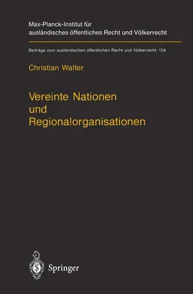 Walter |  Vereinte Nationen und Regionalorganisationen | Buch |  Sack Fachmedien