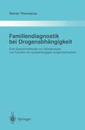 Thomasius |  Familiendiagnostik bei Drogenabhängigkeit | Buch |  Sack Fachmedien