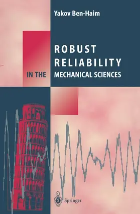 Ben-Haim |  Robust Reliability in the Mechanical Sciences | Buch |  Sack Fachmedien