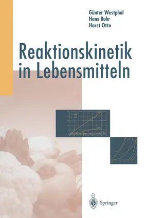 Westphal / Buhr / Otto | Reaktionskinetik in Lebensmitteln | Buch | 978-3-642-64727-7 | www.sack.de