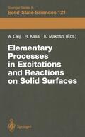 Okiji / Makoshi / Kasai |  Elementary Processes in Excitations and Reactions on Solid Surfaces | Buch |  Sack Fachmedien