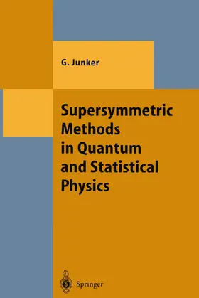 Junker |  Supersymmetric Methods in Quantum and Statistical Physics | Buch |  Sack Fachmedien
