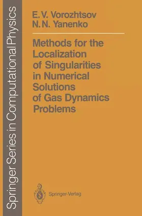 Yanenko / Vorozhtsov |  Methods for the Localization of Singularities in Numerical Solutions of Gas Dynamics Problems | Buch |  Sack Fachmedien