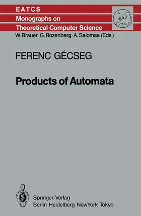 Gecseg |  Products of Automata | Buch |  Sack Fachmedien