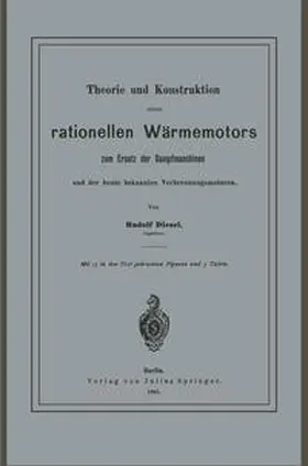 Diesel |  Theorie und Konstruktion eines rationellen Wärmemotors | eBook | Sack Fachmedien