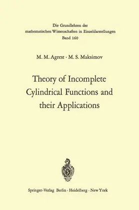 Agrest / Maksimov |  Theory of Incomplete Cylindrical Functions and their Applications | Buch |  Sack Fachmedien