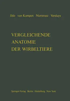 Ihle / Kampen / Nierstrasz |  Vergleichende Anatomie der Wirbeltiere | eBook | Sack Fachmedien