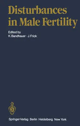 Bandhauer / Lunenfeld / Bartsch |  Disturbances in Male Fertility | eBook | Sack Fachmedien