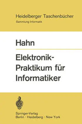 Hahn |  Elektronik-Praktikum für Informatiker | eBook | Sack Fachmedien
