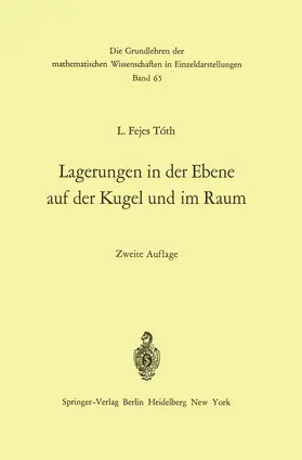 Toth |  Lagerungen in der Ebene auf der Kugel und im Raum | Buch |  Sack Fachmedien