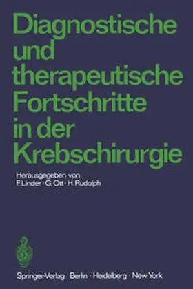 Linder / Ott / Rudolph |  Diagnostische und therapeutische Fortschritte in der Krebschirurgie | eBook | Sack Fachmedien