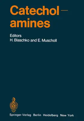 Blaschko / Muscholl |  Catecholamines | Buch |  Sack Fachmedien