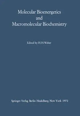 Weber |  Molecular Bioenergetics and Macromolecular Biochemistry | eBook | Sack Fachmedien