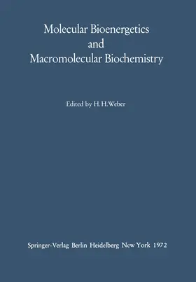 Weber |  Molecular Bioenergetics and Macromolecular Biochemistry | Buch |  Sack Fachmedien