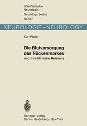 Piscol |  Die Blutversorgung des Rückenmarkes und ihre klinische Relevanz | eBook | Sack Fachmedien