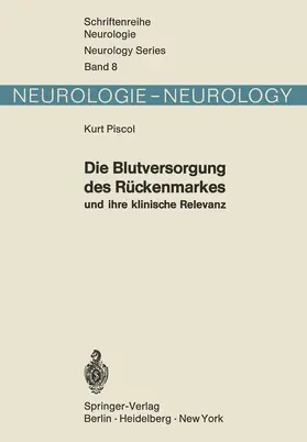 Piscol |  Die Blutversorgung des Rückenmarkes und ihre klinische Relevanz | Buch |  Sack Fachmedien