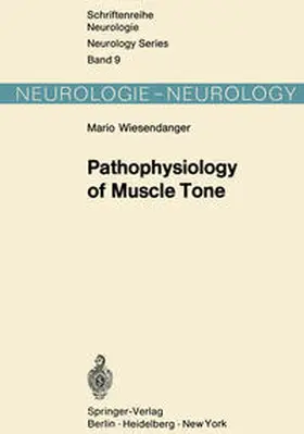 Wiesendanger |  Pathophysiology of Muscle Tone | eBook | Sack Fachmedien