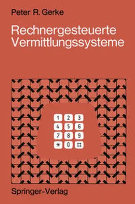 Gerke |  Rechnergesteuerte Vermittlungssysteme | eBook | Sack Fachmedien