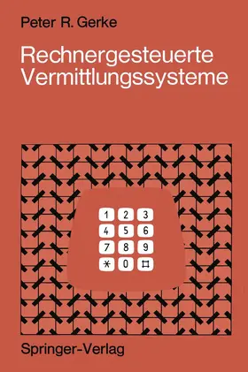 Gerke |  Rechnergesteuerte Vermittlungssysteme | Buch |  Sack Fachmedien