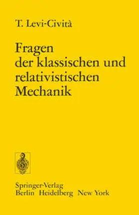 Levi-Civita |  Fragen der Klassischen und Relativistischen Mechanik | eBook | Sack Fachmedien