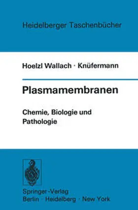 Hoelzl Wallach / Knüfermann |  Plasmamembranen | eBook | Sack Fachmedien