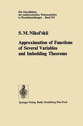 Nikol'skii |  Approximation of Functions of Several Variables and Imbedding Theorems | Buch |  Sack Fachmedien
