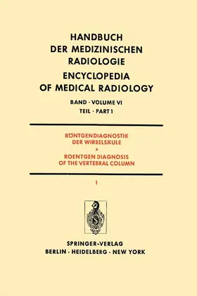 Diethelm / Wackenheim / Erdélyi |  Röntgendiagnostik der Wirbelsäule Teil 1 / Roentgendiagnosis of the Vertebral Column Part 1 | Buch |  Sack Fachmedien