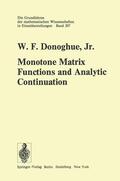 Donoghue |  Monotone Matrix Functions and Analytic Continuation | Buch |  Sack Fachmedien
