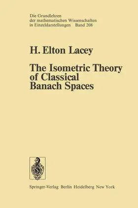 Lacey |  The Isometric Theory of Classical Banach Spaces | Buch |  Sack Fachmedien