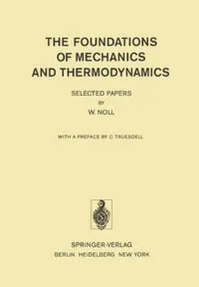 Noll |  The Foundations of Mechanics and Thermodynamics | eBook | Sack Fachmedien
